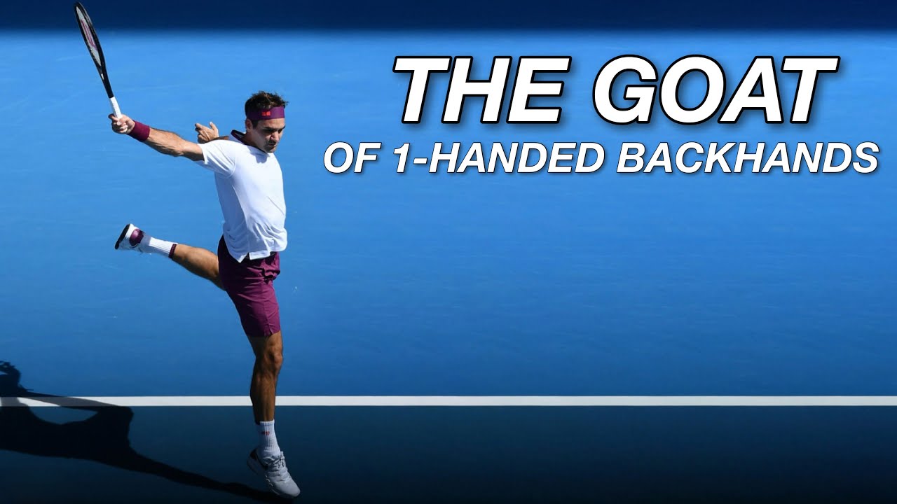 Why Federer Has the Greatest One-Handed Backhand of All Time