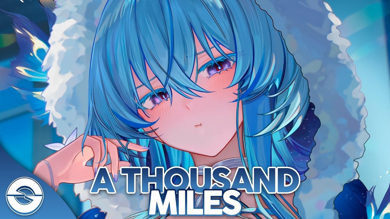 Nightcore - A Thousand Miles (Lyrics)