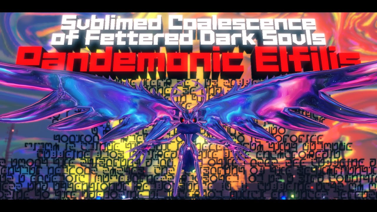 Pandemonic Elfilis CLEARED - Forgotten Land Modded Boss
