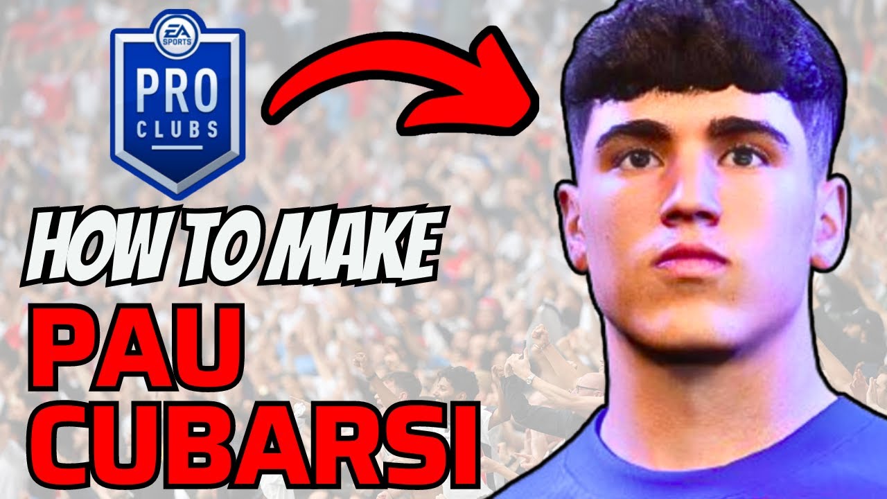 How to Make Pau Cubarsi in FC 24