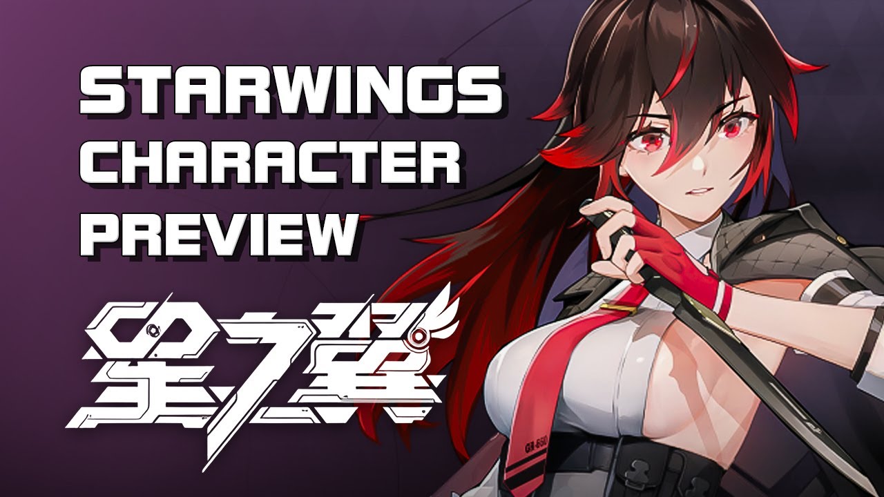Starward (星之翼) - Character Preview (PC Version) - F2P - Mobile/PC - CN