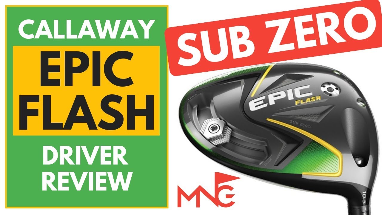 Callaway Epic Flash Sub Zero Driver Review