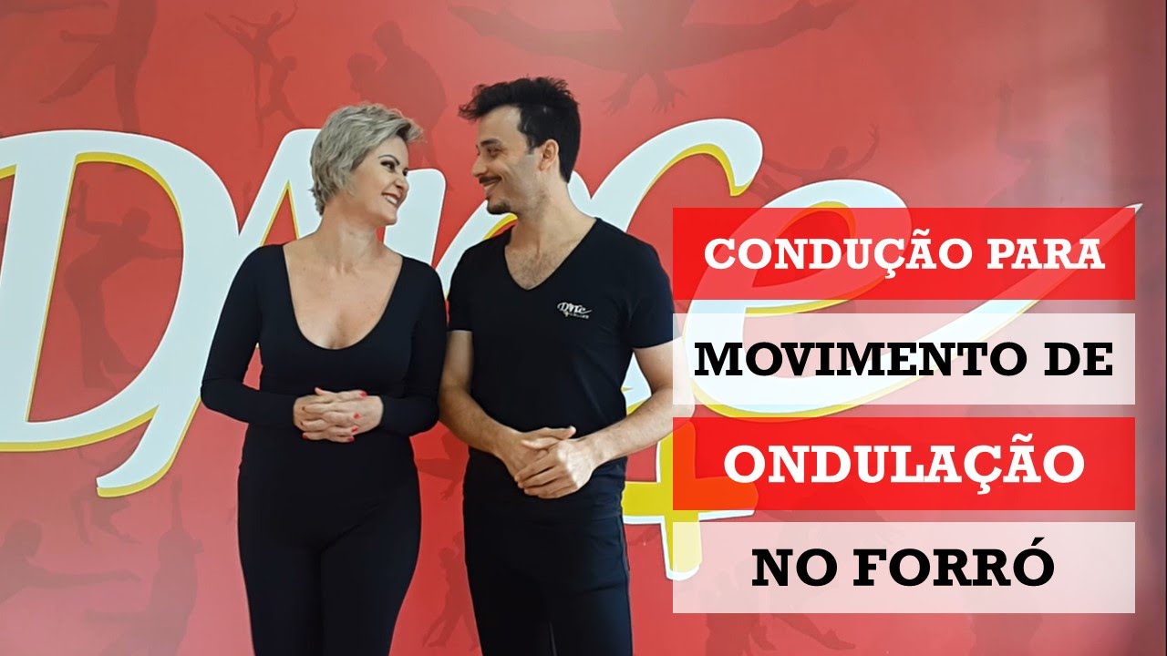 Condução para movimento de ondulação no forró