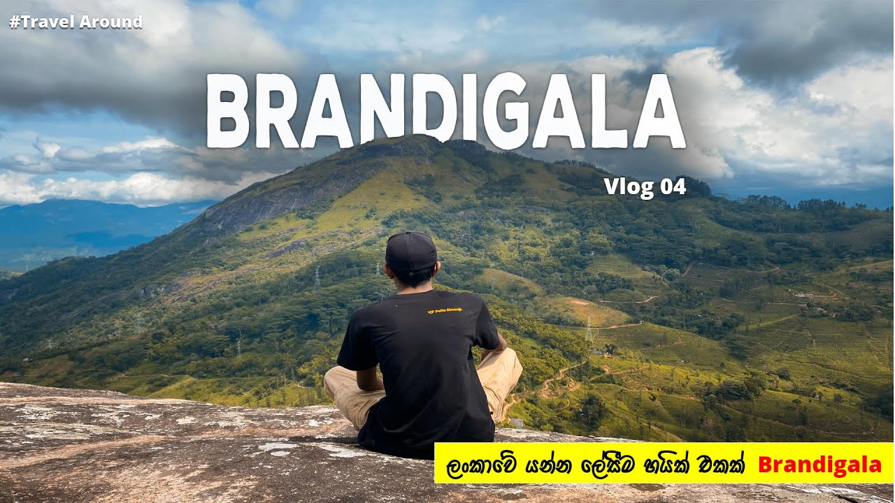 Brandigala Mountain - Matale | One of the Easiest Hike in sri Lanka / Travel Around  | Vlog 04