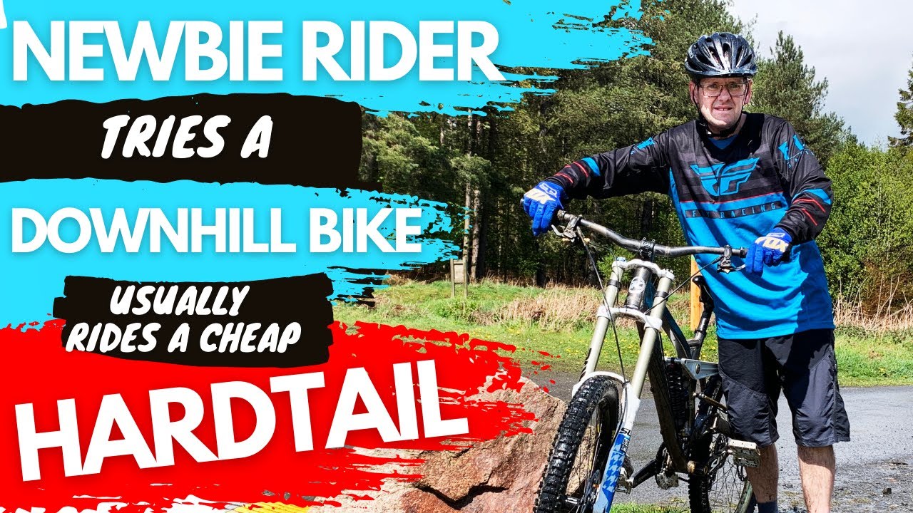 First Time On A  Downhill Bike