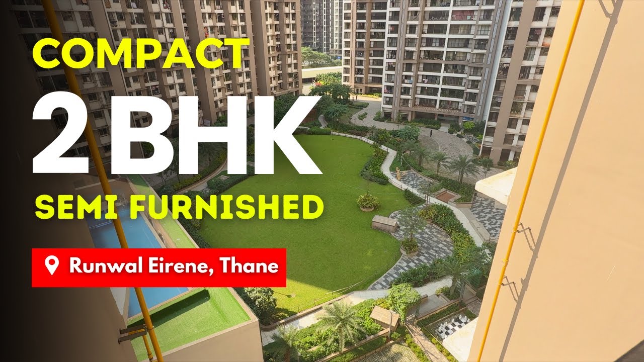 Beautiful GARDEN Facing Compact 2 BHK Semi Furnished Flat For Sale in Runwal Eirene, Thane