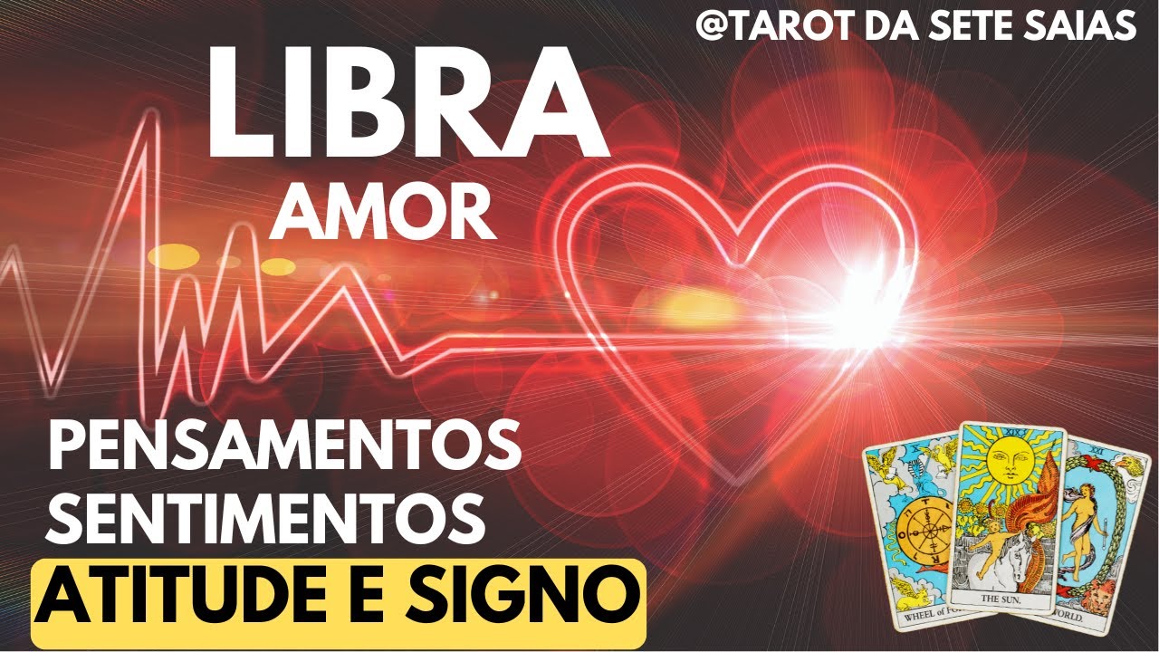 💕LIBRA💞PENSAMENTOS/SENTIMENTOS/ATITUDES ‼️SOFRIMENTO E TRISTEZA😮FALAR SE REVELAR....