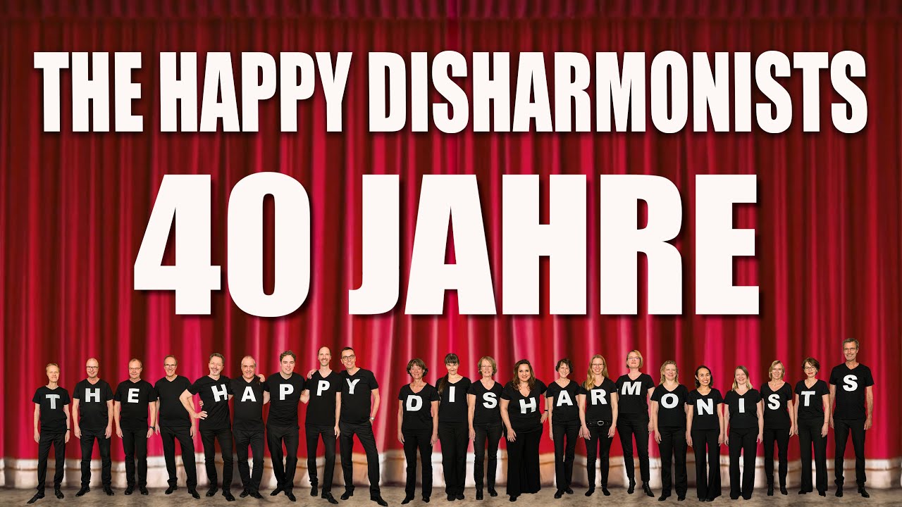 THE HAPPY DISHARMONISTS - 40 JAHRE - BIOPIC