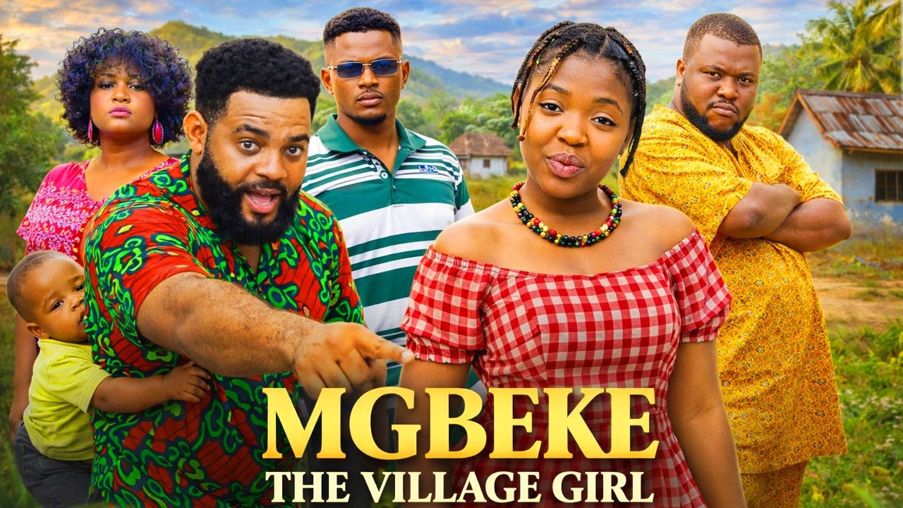 MGBEKE THE VILLAGE GIRL 1&2(NEW TRENDING MOVIE) - EKENE UMENWA,STEPHEN ODIMGBE LATEST NOLLY MOVIE