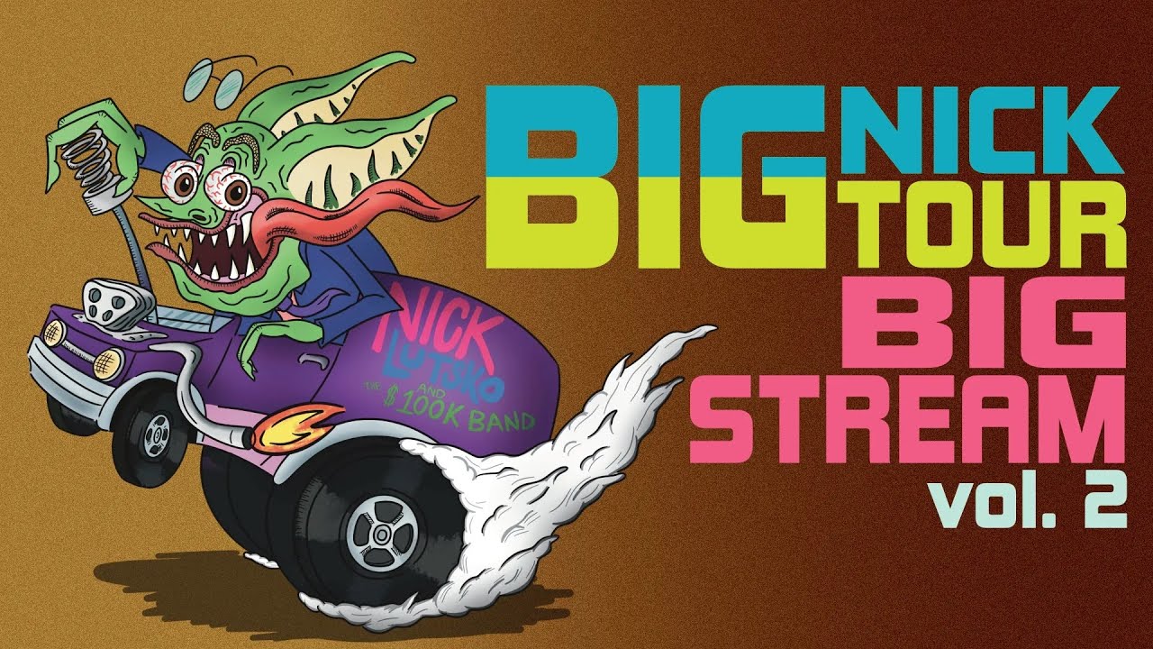 Big Nick Big Tour Big Stream: Volume 2