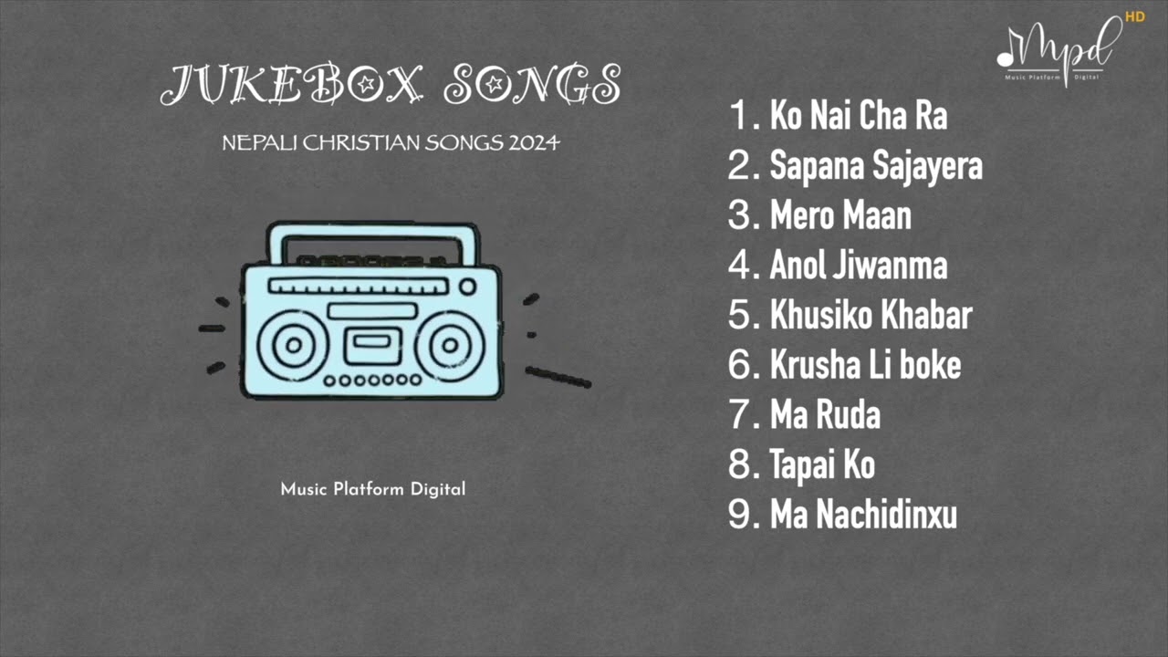 Jukebox Best New Nepali Christian Songs Collection 2024