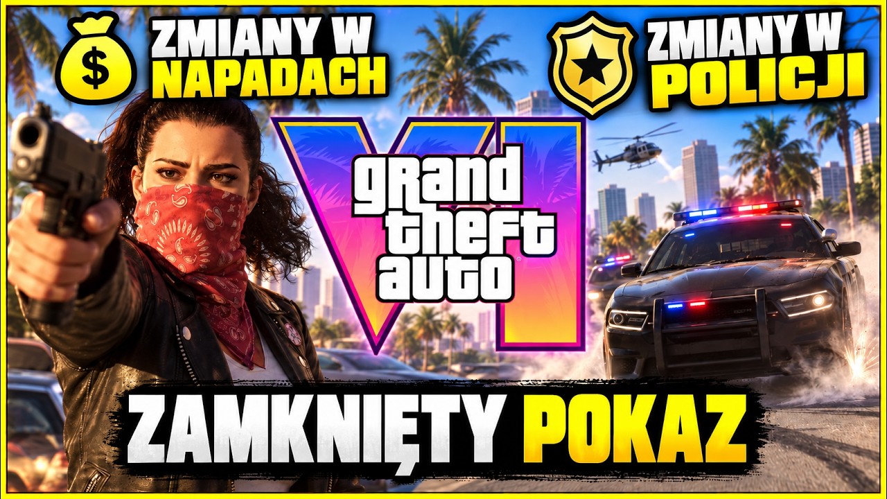 GTA VI - NAPADY, PASERZY I POLICJA ZMIENIONE OD PODSTAW! - ZAMKNIĘTY POKAZ #2