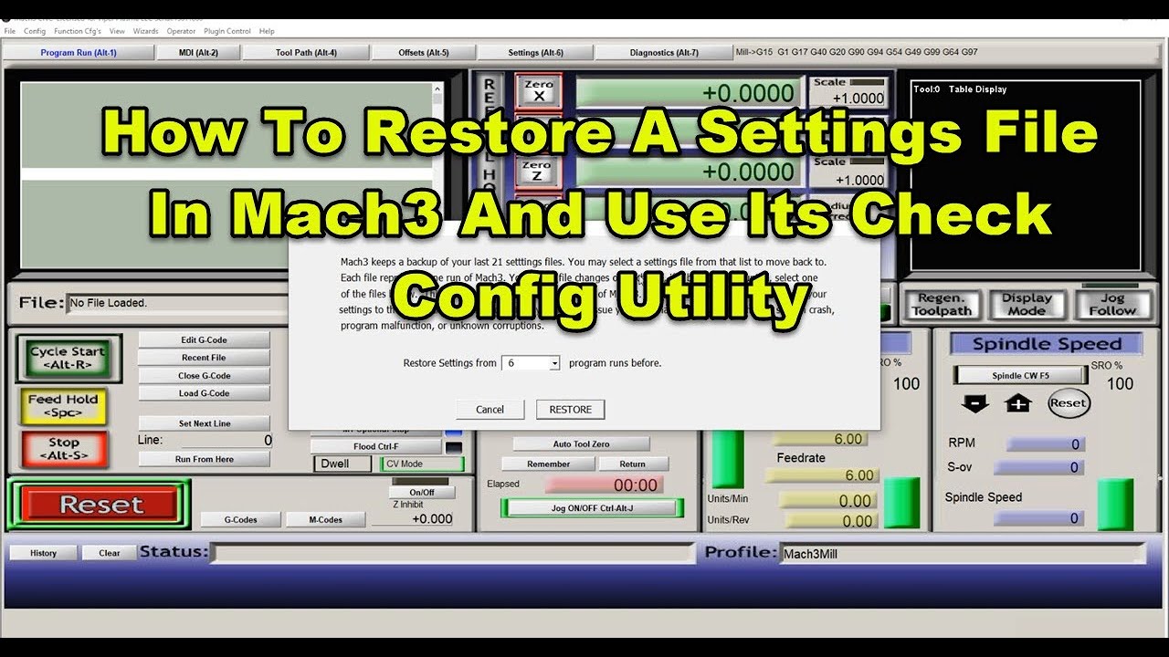 How To Restore A Settings File In Mach3 And Use Its Check Config Utility
