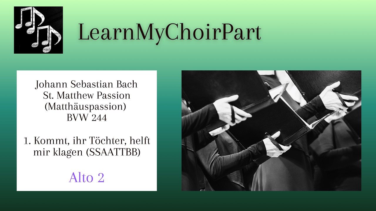 St. Matthew Passion - J.S. Bach - #1 