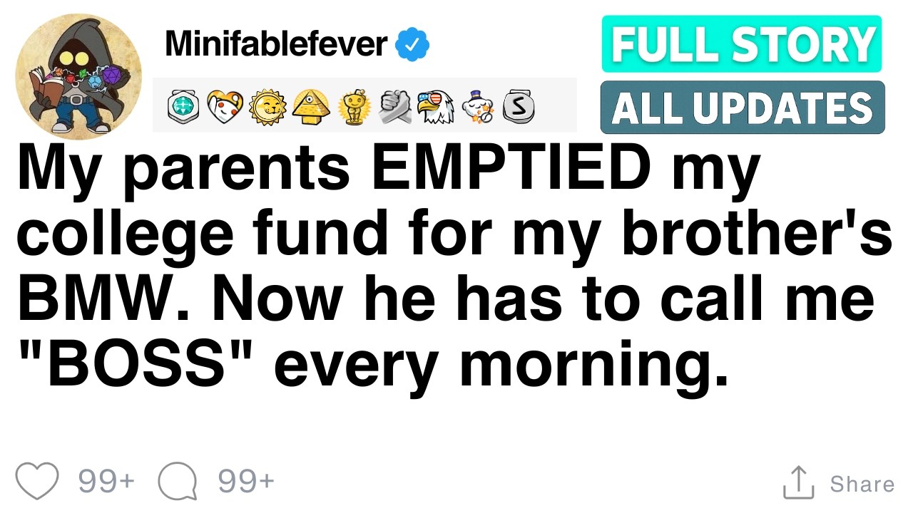My parents emptied my college fund for my brother’s BMW. Now he calls me boss daily. [FULL STORY]