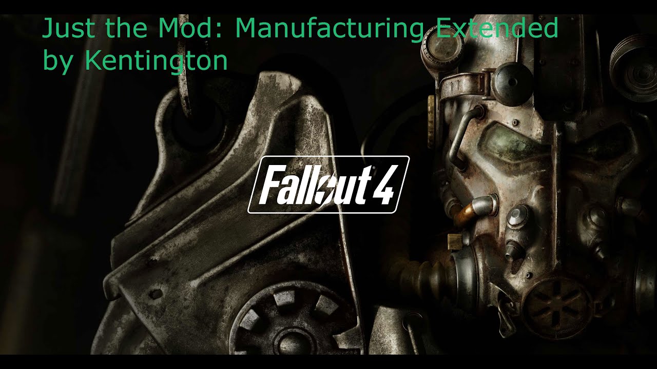 Just the Mod: Manufacturing Extended by Kentington