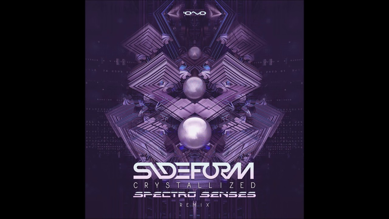Sideform - Crystallized (Spectro Senses Remix)