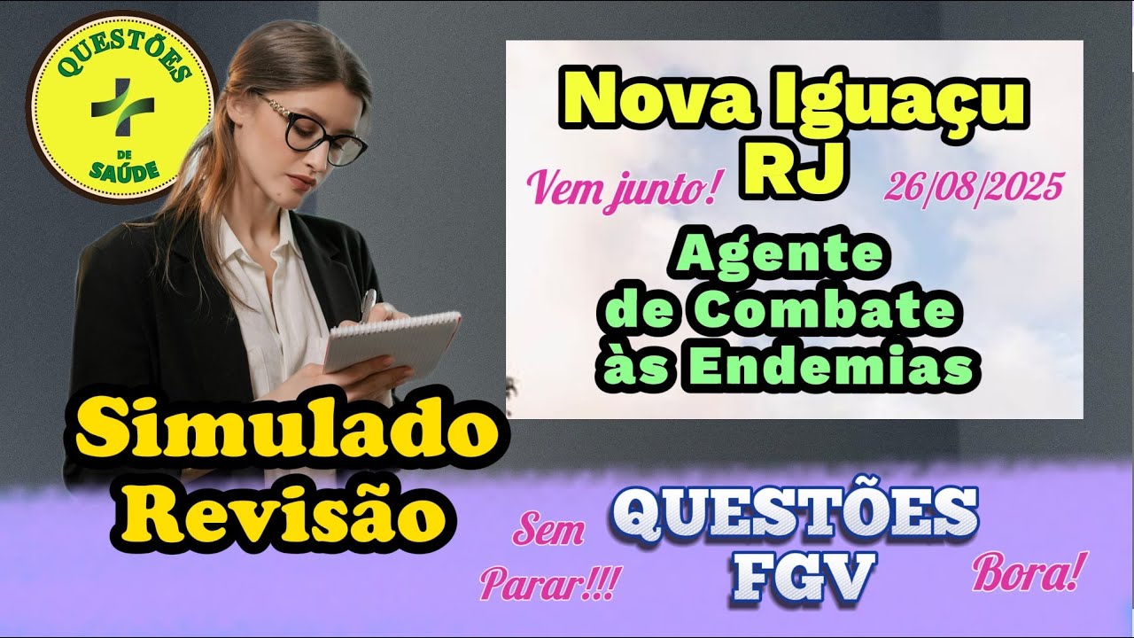 Simulado para Agente de Combate às Endemias - ACE | 2025 | Nova Iguaçu RJ - Questões Comentadas