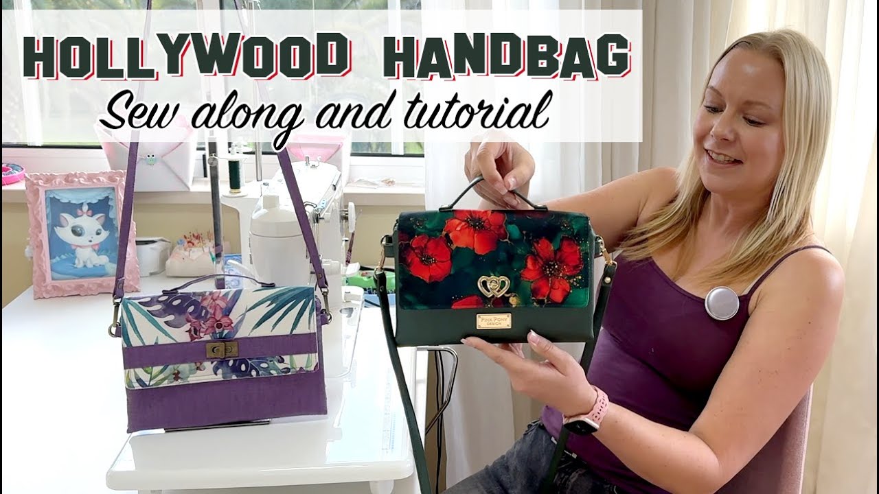 Hollywood Handbag - Sew Along and Bag Making Tutorial