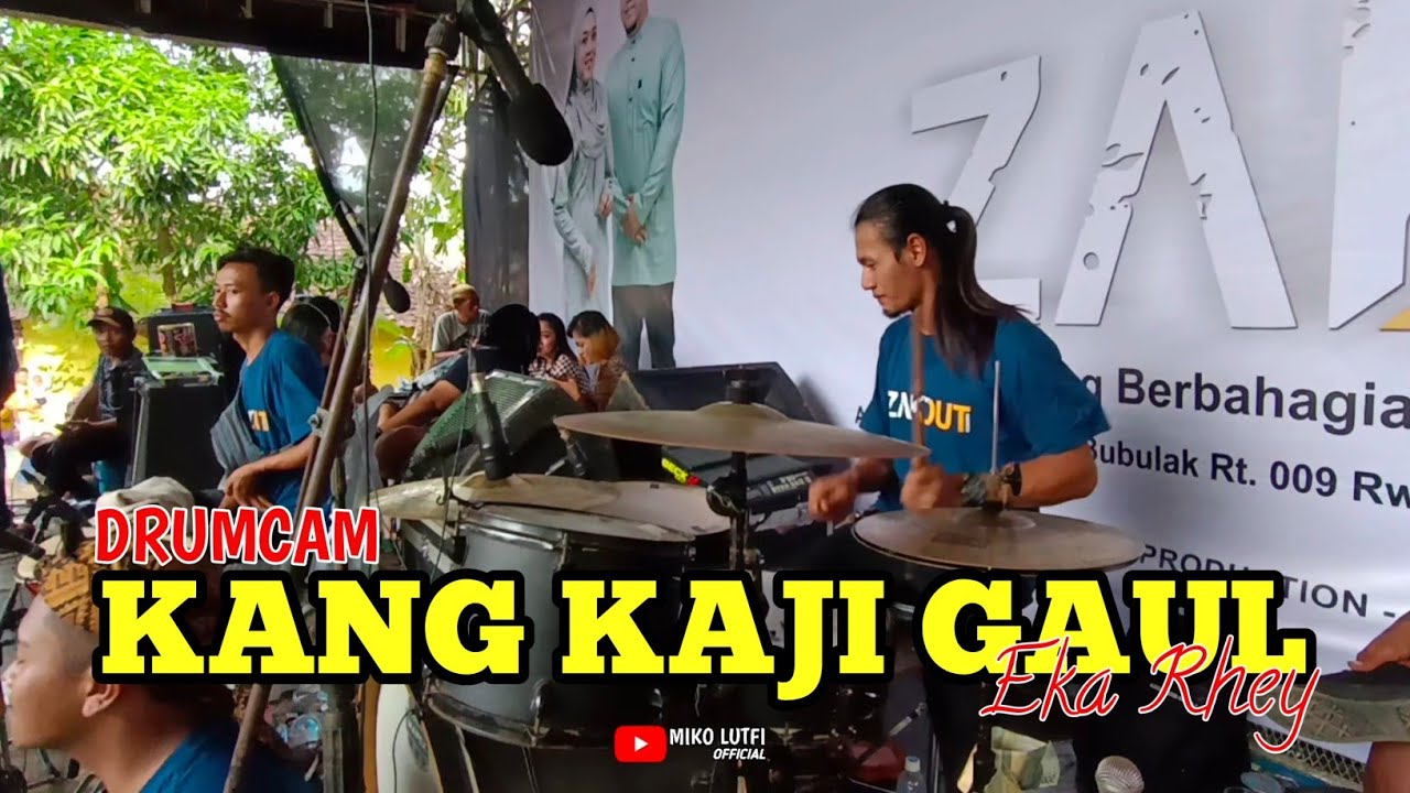 🔴DRUMCAM EKA RHEY // KANG KAJI GAUL // ZAKDUT REBORN TEAM