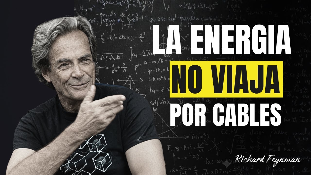 ¿Por qué la ELECTRICIDAD no fluye por los cables? Feynman revela cómo te mintieron