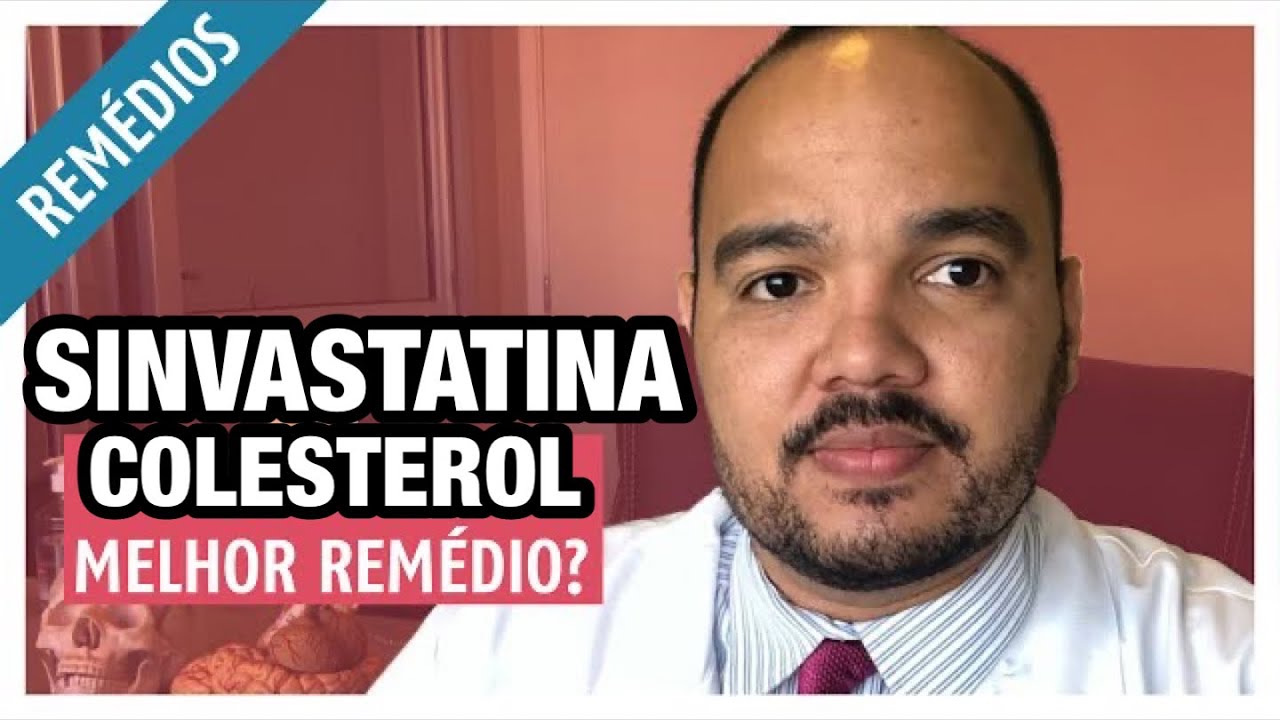 SINVASTATINA: Como Funciona? - Efeitos Colaterais e o que faz no corpo?