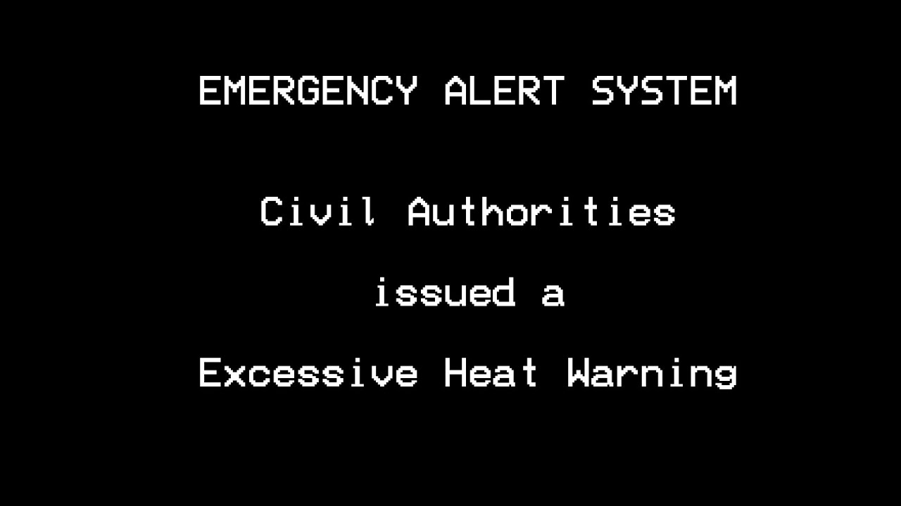 Extreme LA Heat: EAS Mock Alert