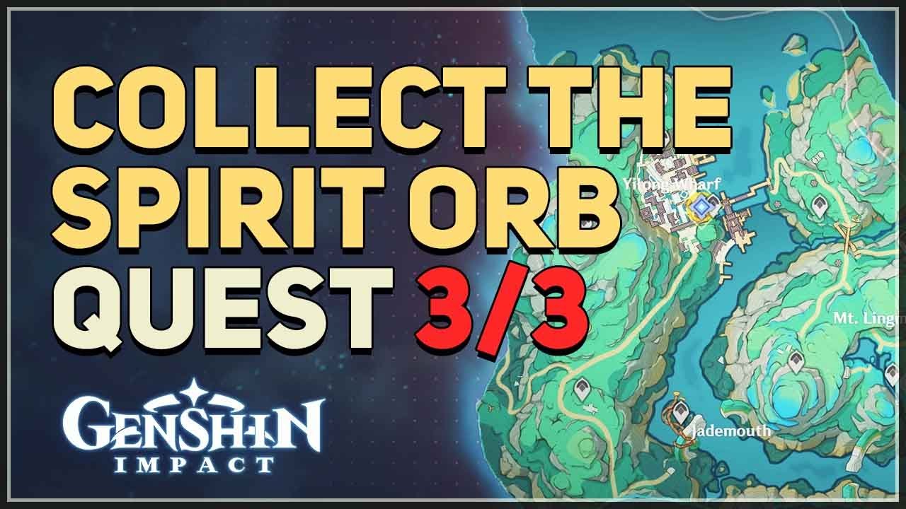 Collect the Spirit Orb Genshin Impact