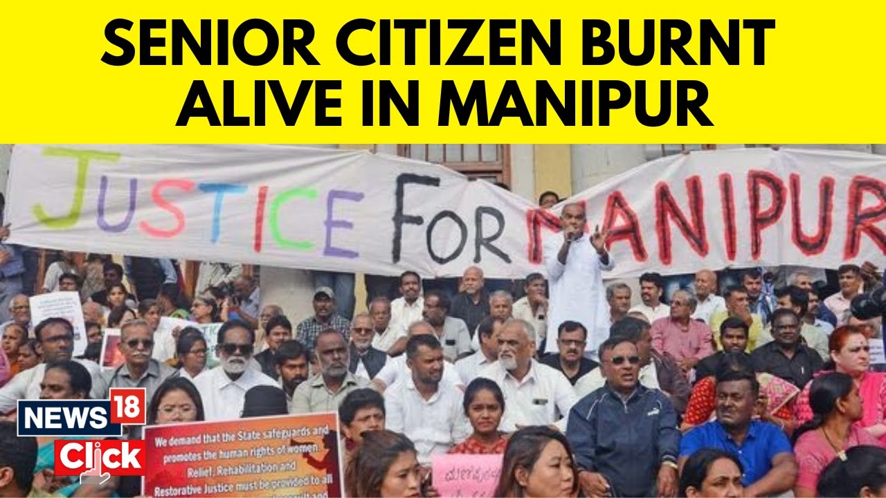 Manipur News Today | Freedom Fighter Wife Burnt Alive In Manipur | Manipur Violence | News18