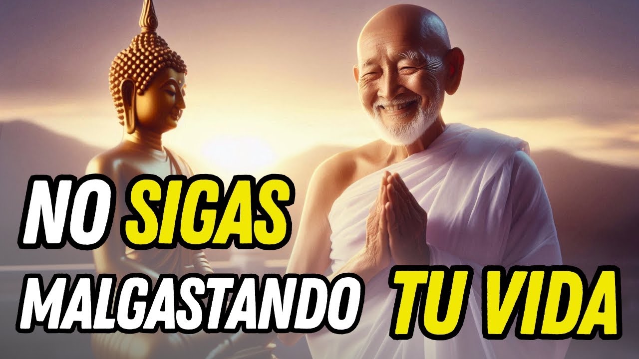 8 ENSE&Ntilde;ANZAS BUDISTAS PARA VIVIR PRESENTE - Deja de desperdiciar tu vida!!!