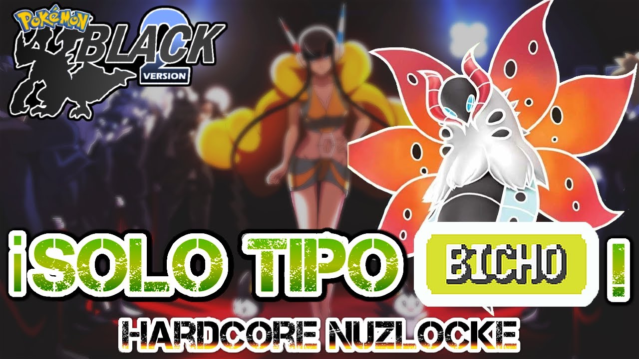 Así Completé POKÉMON NEGRO 2 Solo Con Pokemon TIPO BICHO (Modo Reto)