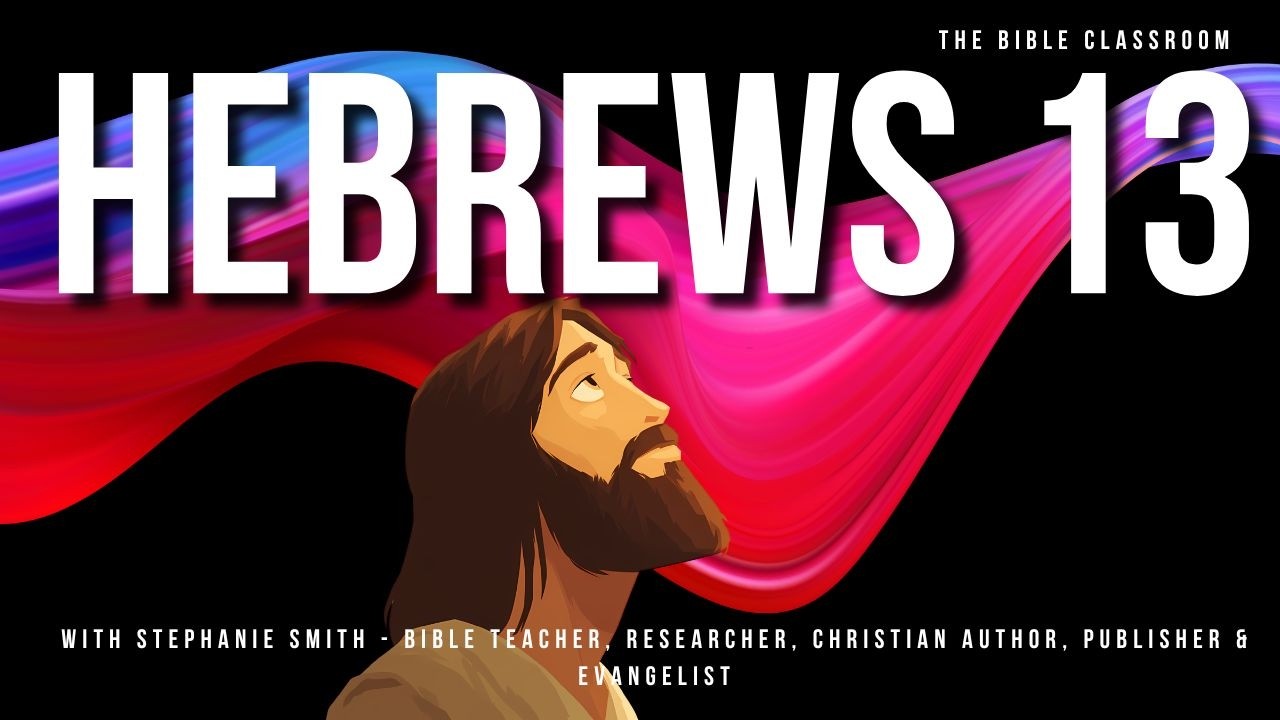 Hebrews 13: The Marks of a Faithful Christian Life