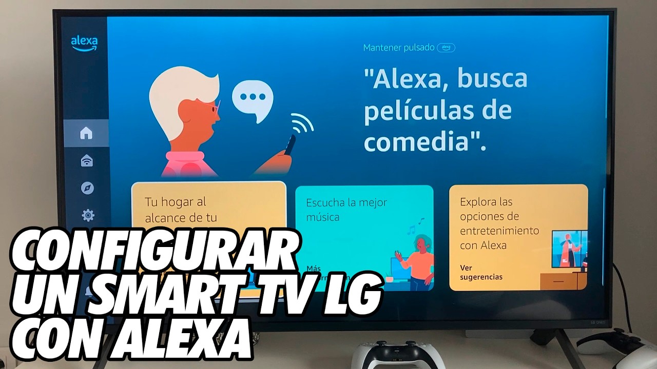 Como Configurar un Smart TV LG con Alexa