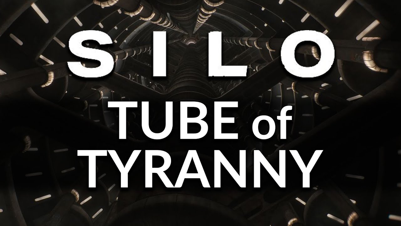 Silo : Tube of Tyranny