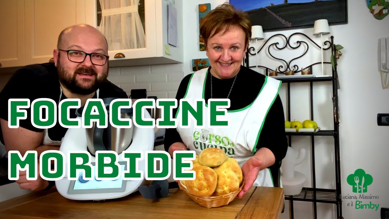 Focaccine morbide | Luciana, Massimo e il Bimby