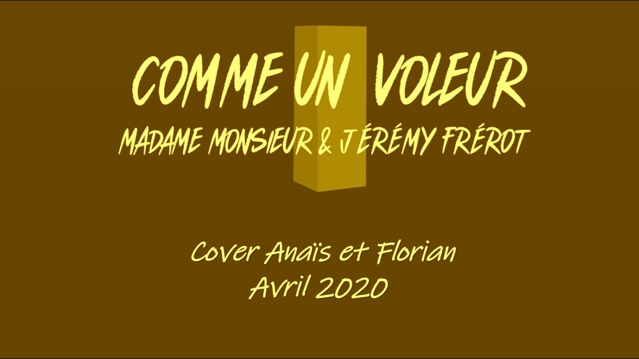 Comme un voleur 🎤 Madame Monsieur, Jérémy Frérot 🎤 Cover Anaïs et Florian