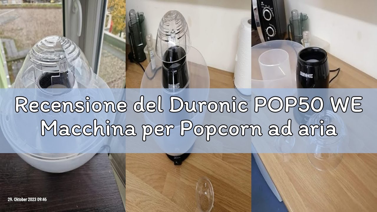 Recensione del Duronic POP50 WE Macchina per Popcorn ad aria calda bianca &ndash; Capacit&agrave; di 50 g con cio