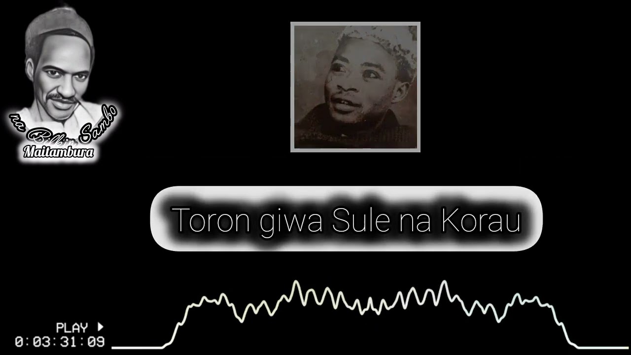 Shata - Ga kura nan baki bude (Toron giwa Sule na Korau)