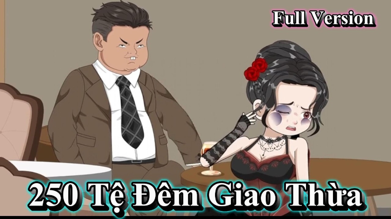 Full Version | 250 Tệ Đêm Giao Thừa | Người Xa Lạ Vietsub