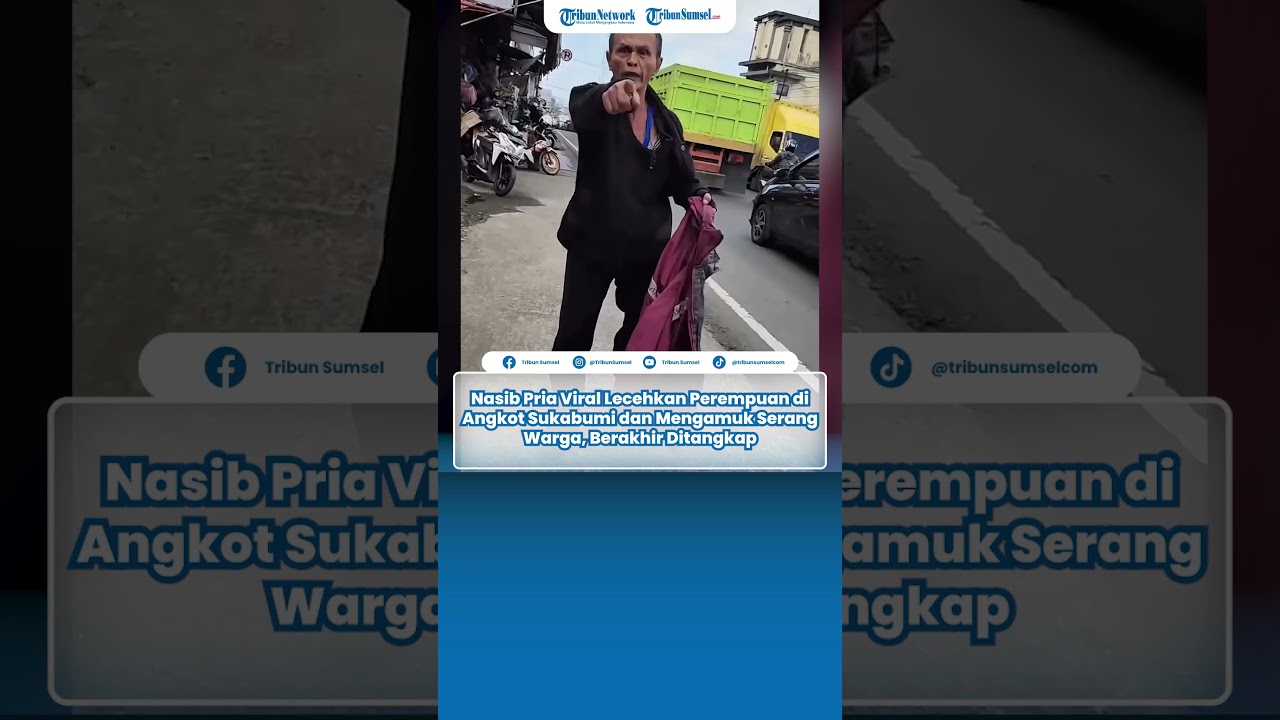 Nasib Pria Viral Lecehkan Perempuan di Angkot Sukabumi dan Mengamuk Serang Warga, Berakhir Ditangkap