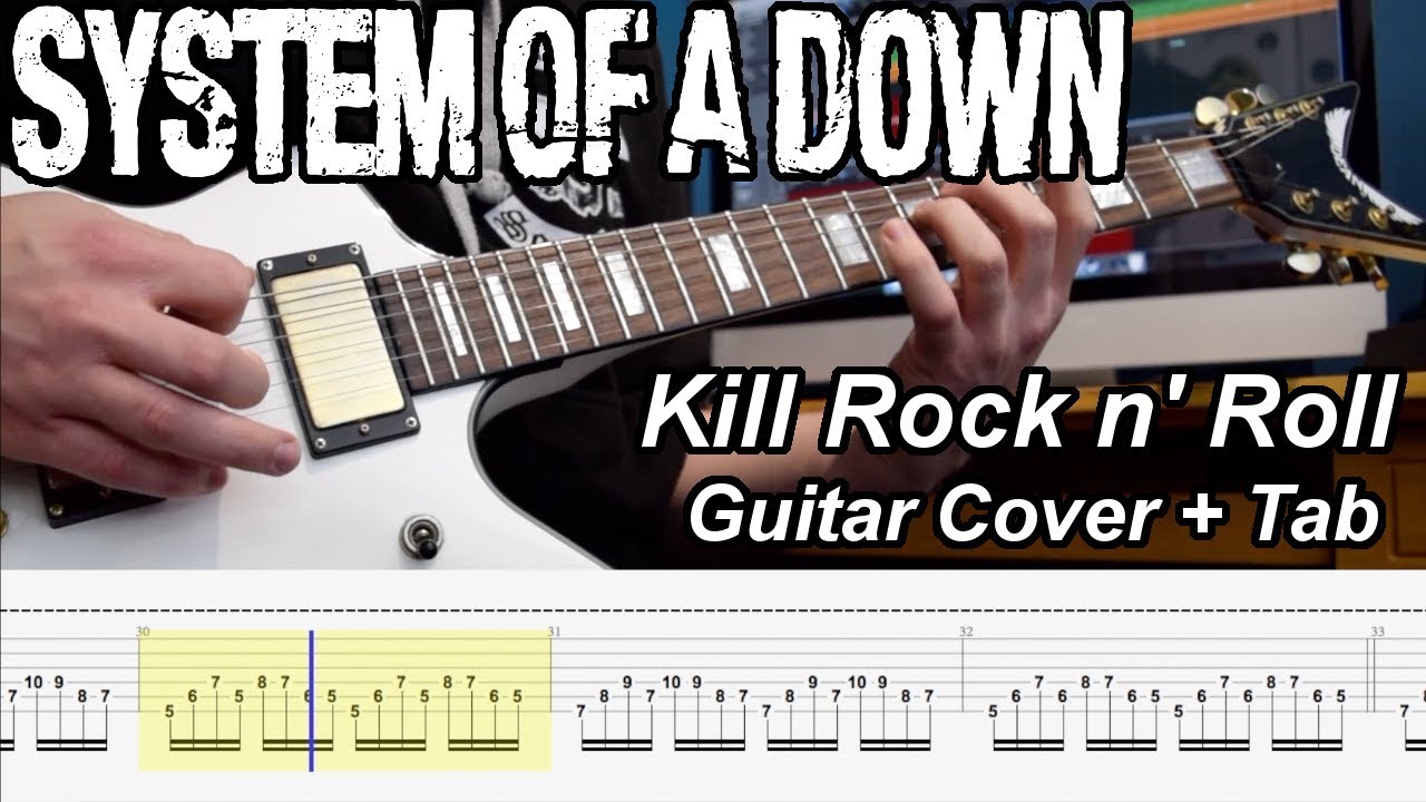 Kill Rock n' Roll - System of a Down - Guitar Cover with Tab [HQ]
