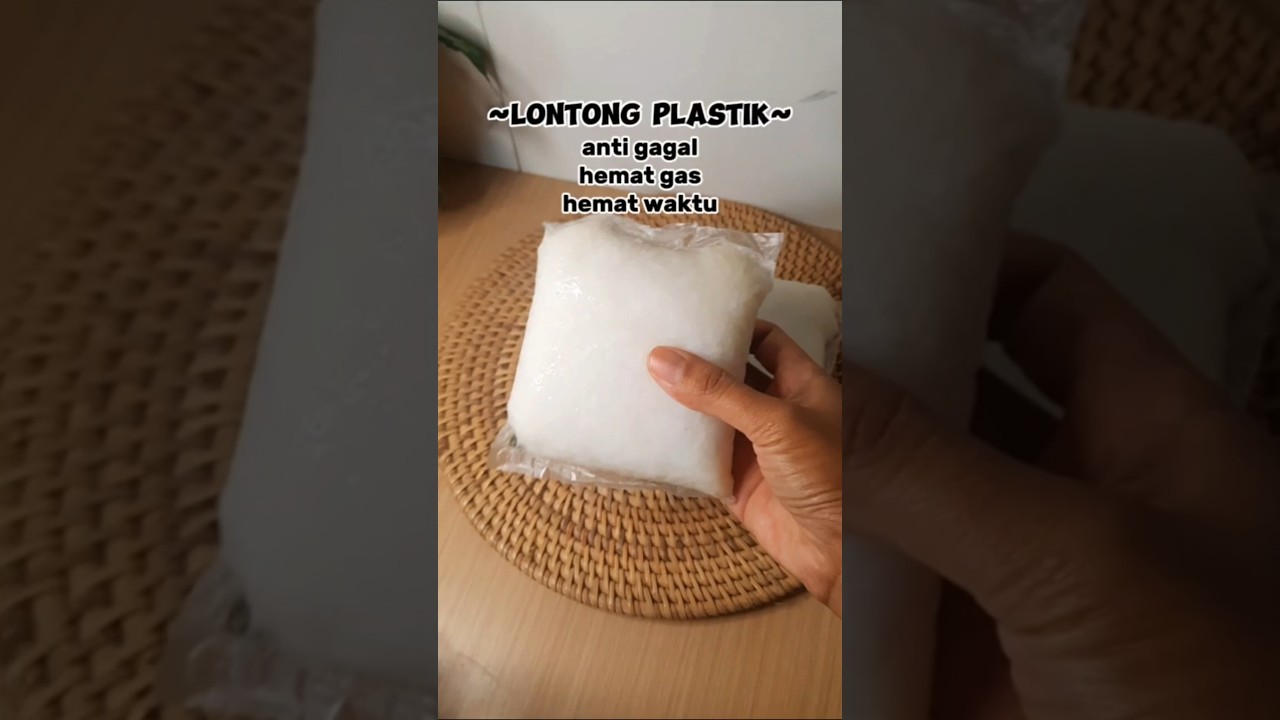 Lontong plastik anti gagal 