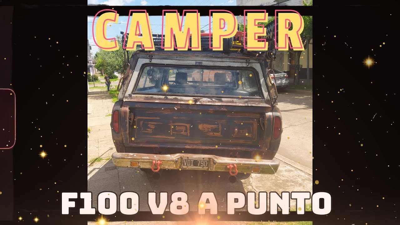 CAMPER PARA CUPULA, MINIMALISTA BASICO, CAMIONETA F100 V8 ARGENTINA RESTAURACIÓN REMODELACIÓN VIAJE
