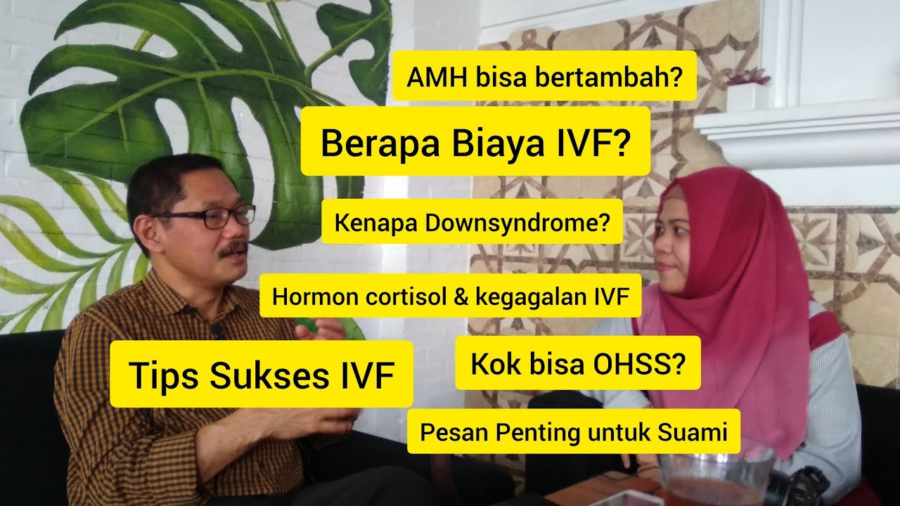 BERAPA BIAYA IVF? Hormon Kortisol, Gagal IVF, AMH Naik | Ngobrol Bareng Prof Budi Santoso - Part 3