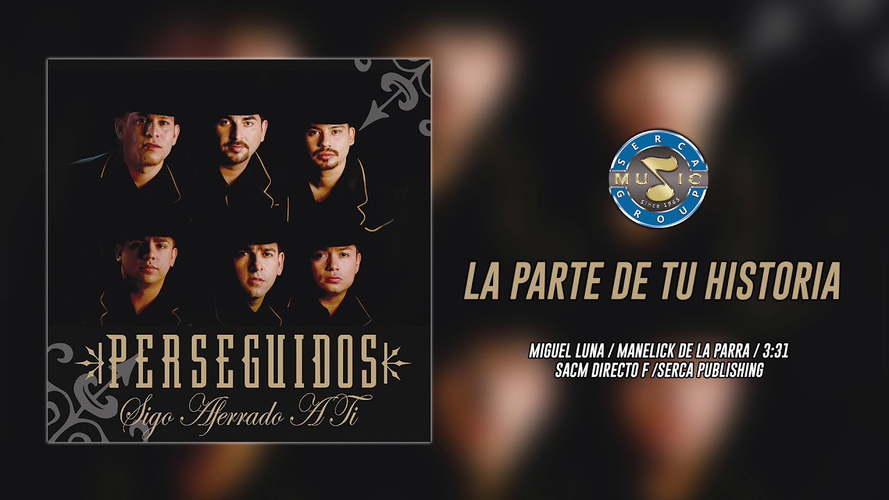 Perseguidos - La Parte De Tu Historia ( Audio Oficial )