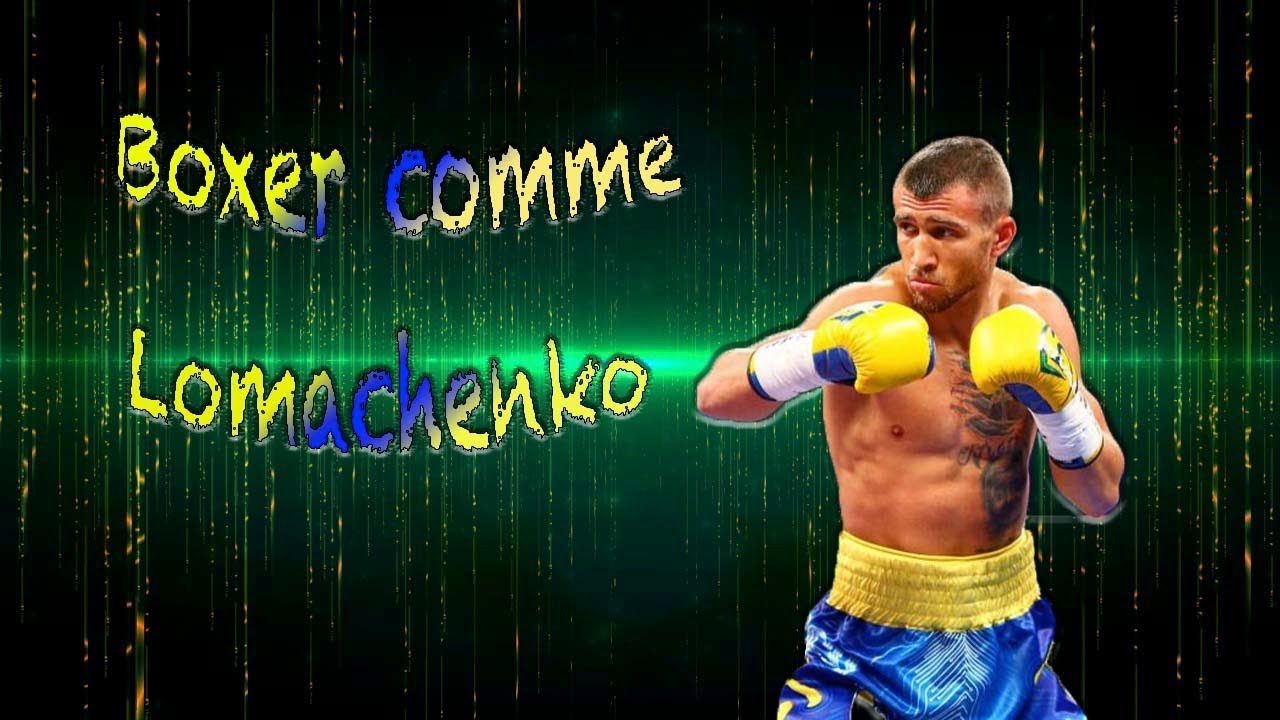 Comment Boxer comme Lomachenko?