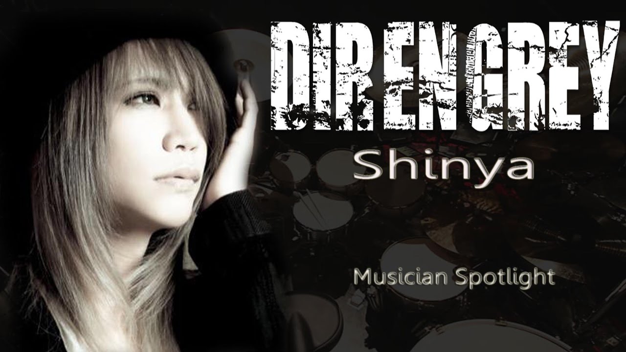 DIR EN GREY - Shinya - Musician Spotlight