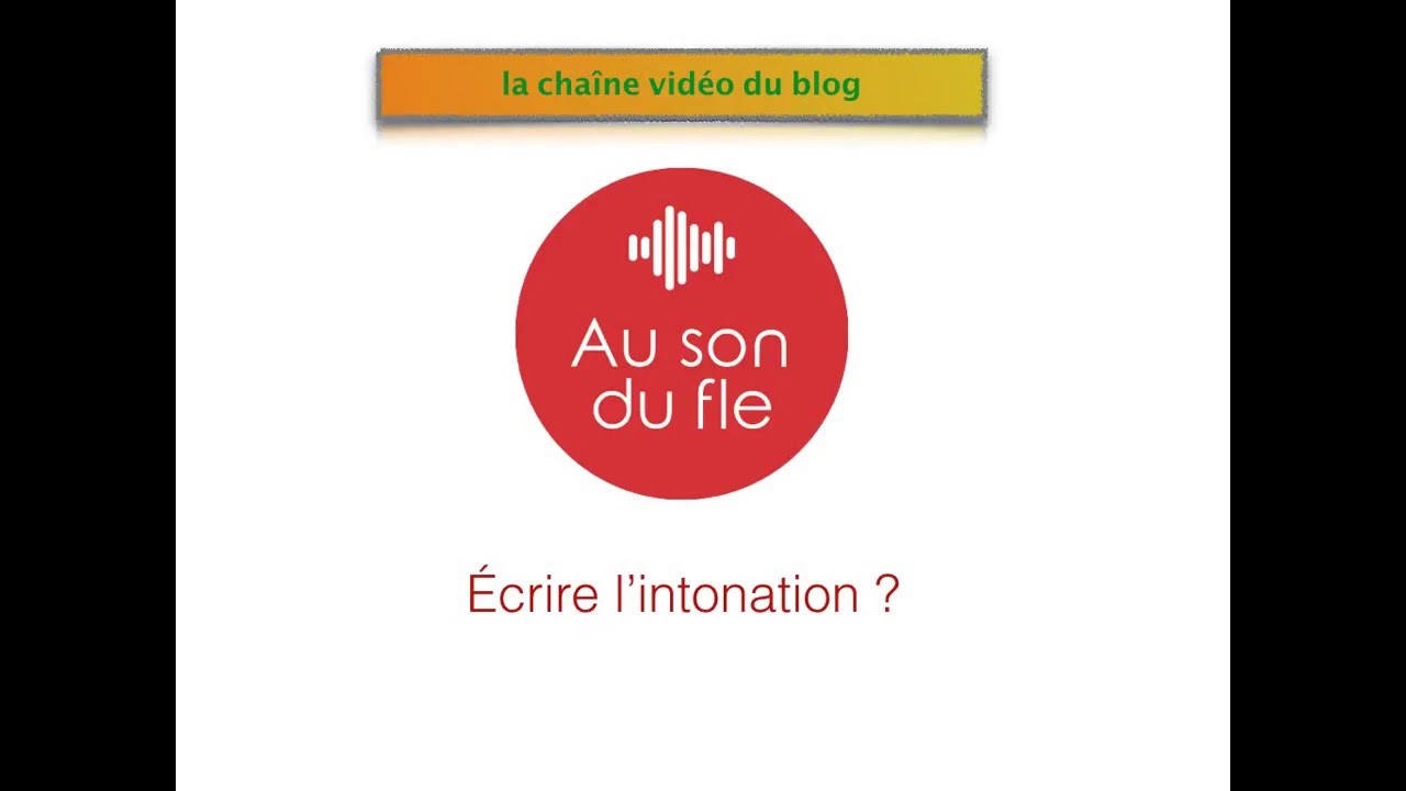 L'intonation s'écrit et se dessine.