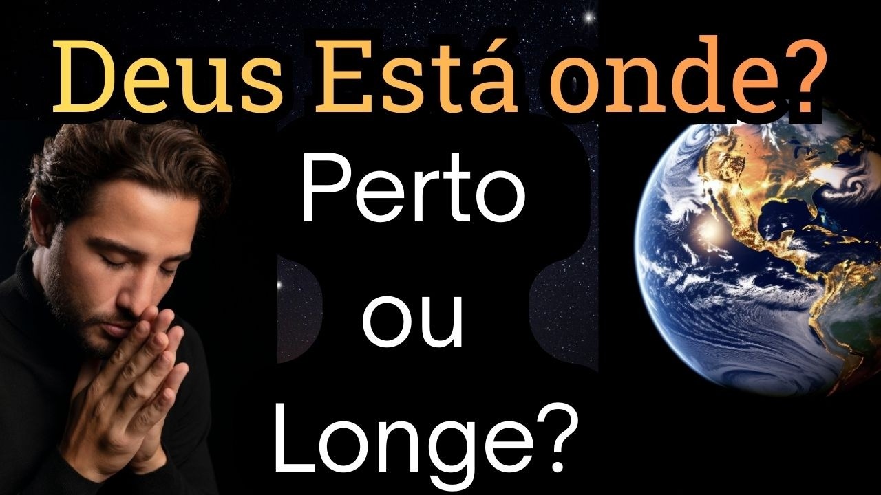 Deus Está Perto ou Distante? Imanência e Transcendência na Teologia