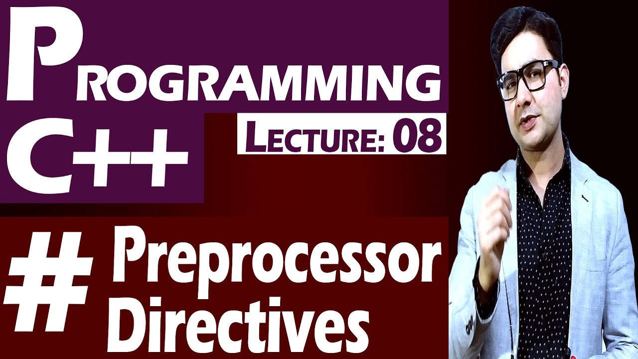 Lecture: 08 | # Preprocessor Directive Hindi/Urdu | by Syed Bakht